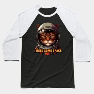 I Need Some Space meme Astronaut Tabby Cat Baseball T-Shirt